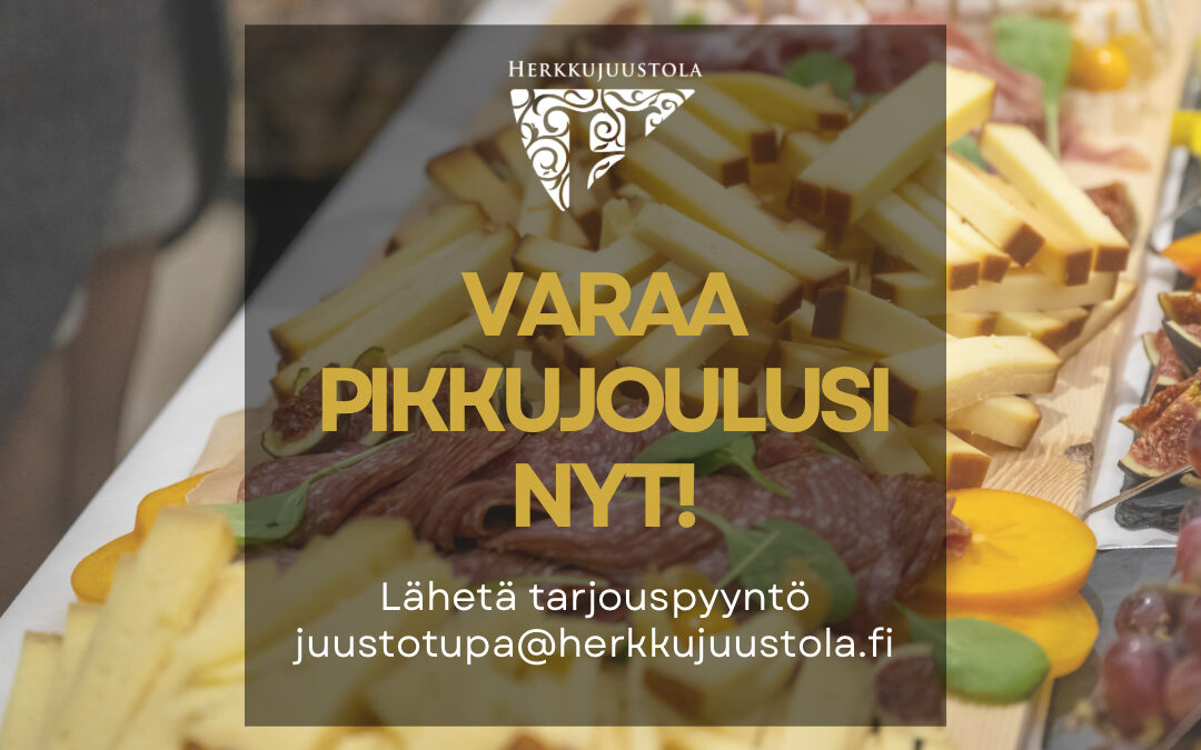 VARAA PIKKUJOULUSI NYT!
