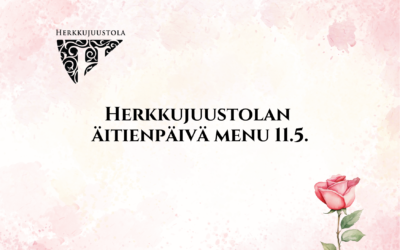 Äitienpäivä menu Herkkujuustolassa